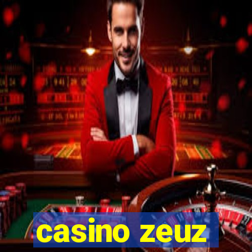 casino zeuz