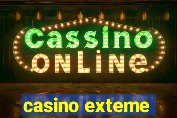 casino exteme