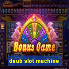 daub slot machine