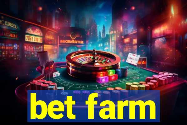 bet farm