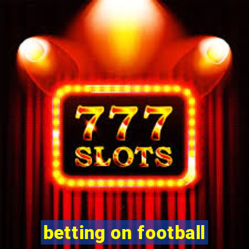 betting on football