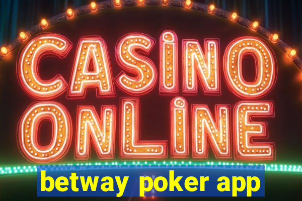 betway poker app