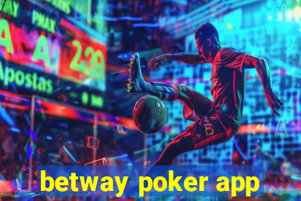 betway poker app