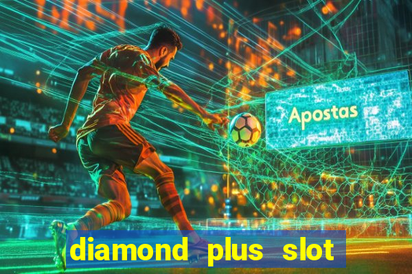 diamond plus slot free play