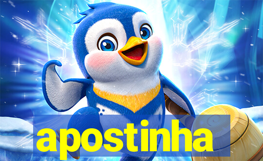 apostinha