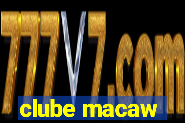 clube macaw