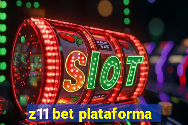 z11 bet plataforma