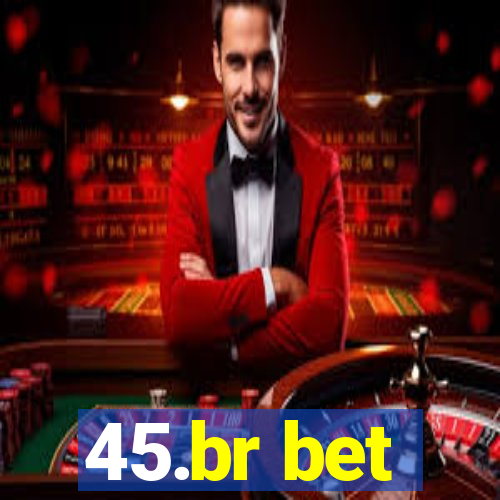 45.br bet