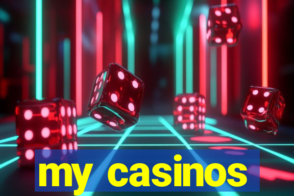 my casinos