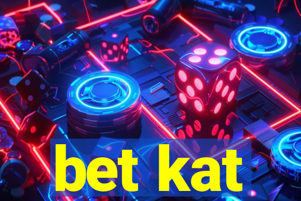 bet kat