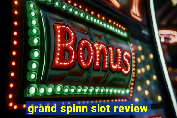 grand spinn slot review