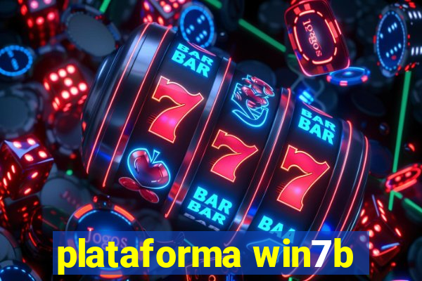 plataforma win7b