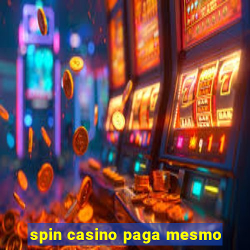 spin casino paga mesmo