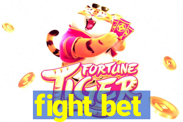 fight bet