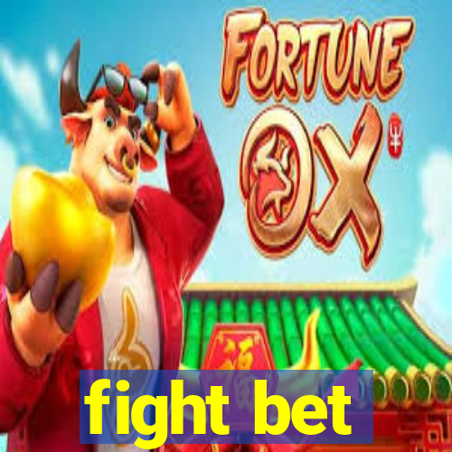 fight bet