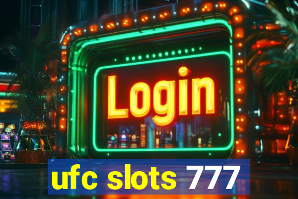 ufc slots 777