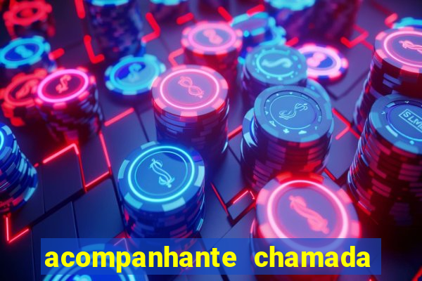 acompanhante chamada de vídeo