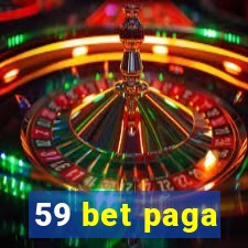 59 bet paga