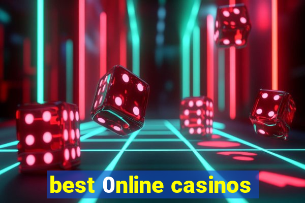 best 0nline casinos