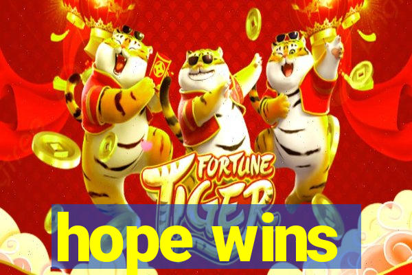 hope wins