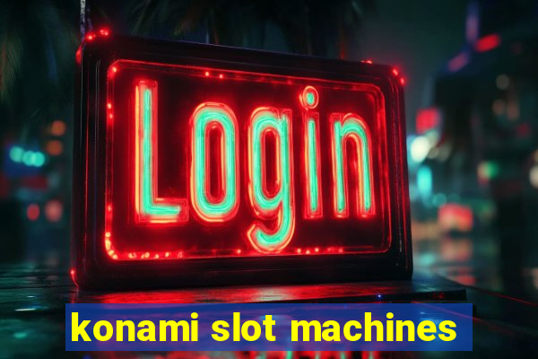 konami slot machines