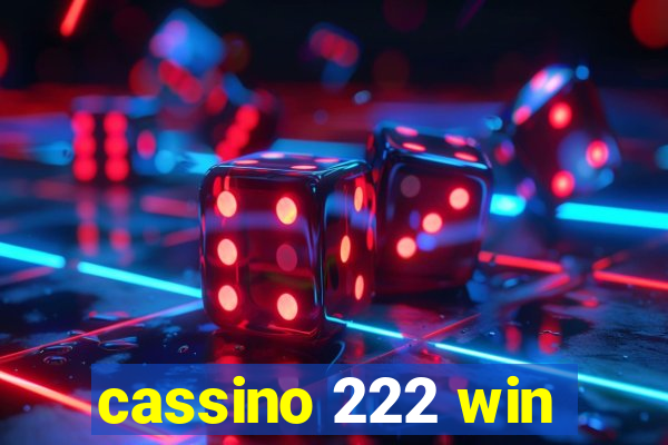 cassino 222 win