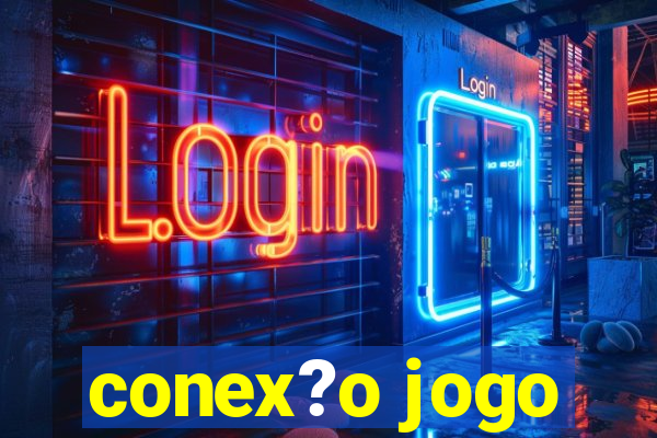 conex?o jogo