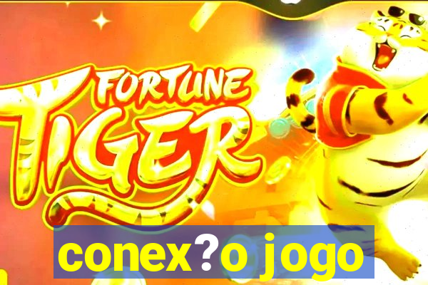 conex?o jogo