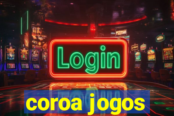 coroa jogos