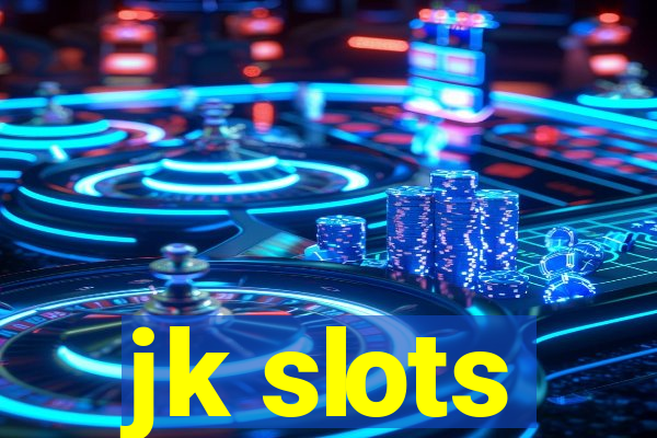 jk slots