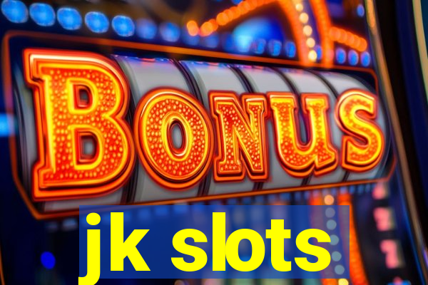 jk slots