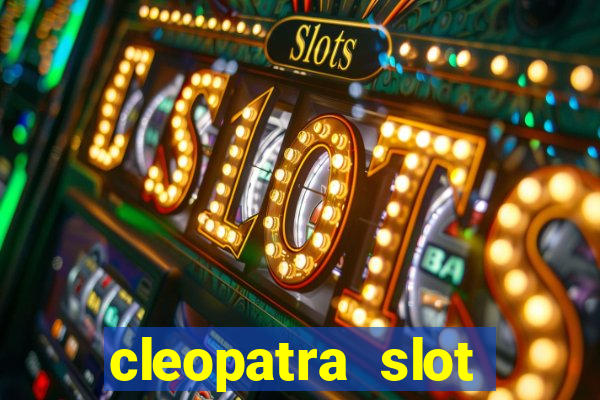 cleopatra slot machine wins