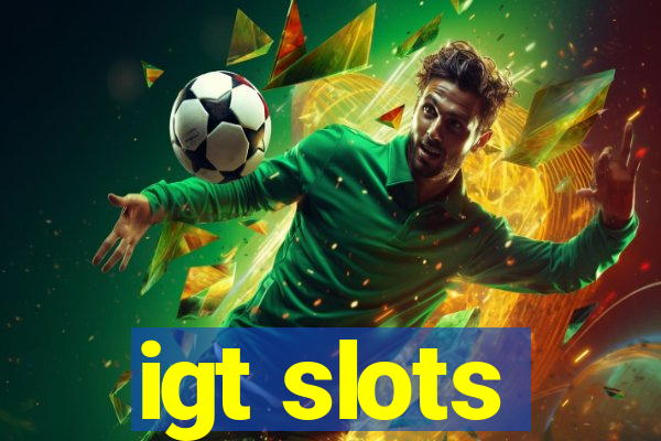 igt slots