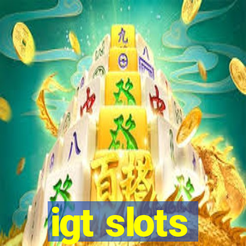 igt slots