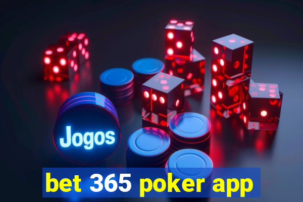 bet 365 poker app