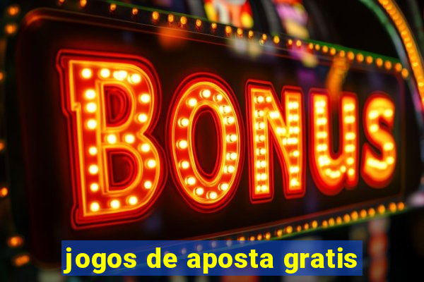 jogos de aposta gratis