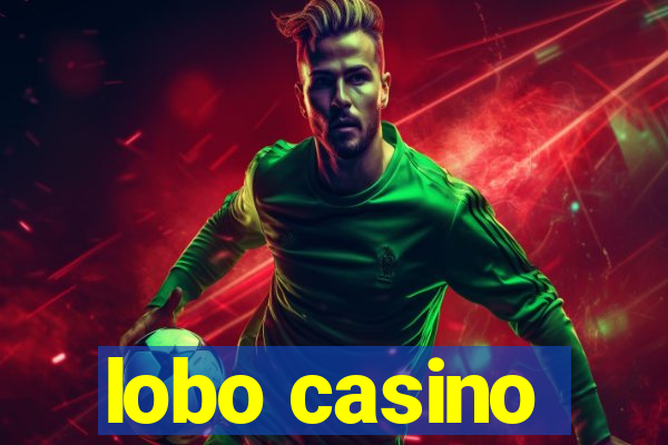 lobo casino