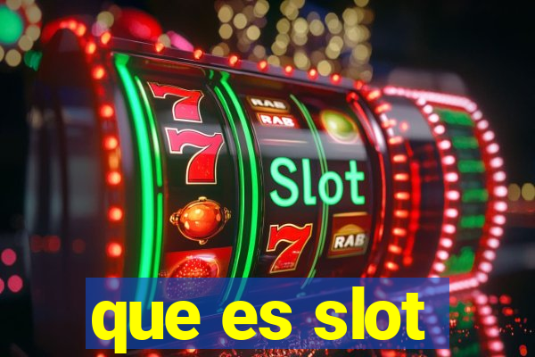 que es slot