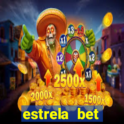 estrela bet primeiro deposito