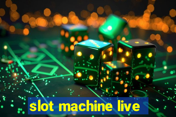 slot machine live