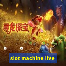 slot machine live