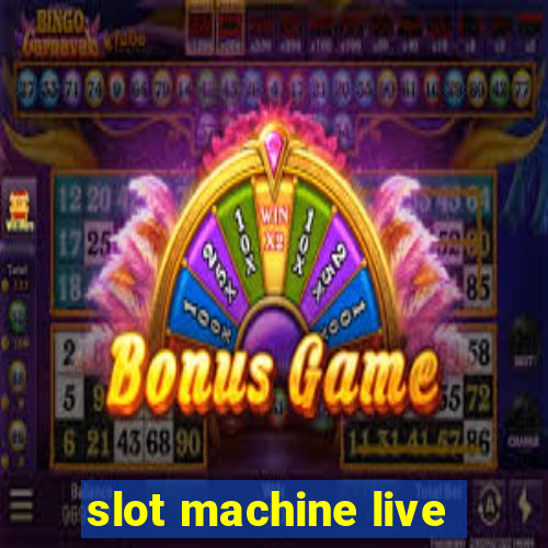 slot machine live