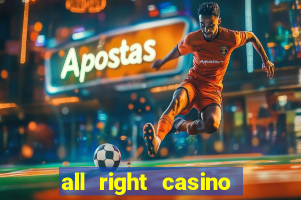 all right casino free spins