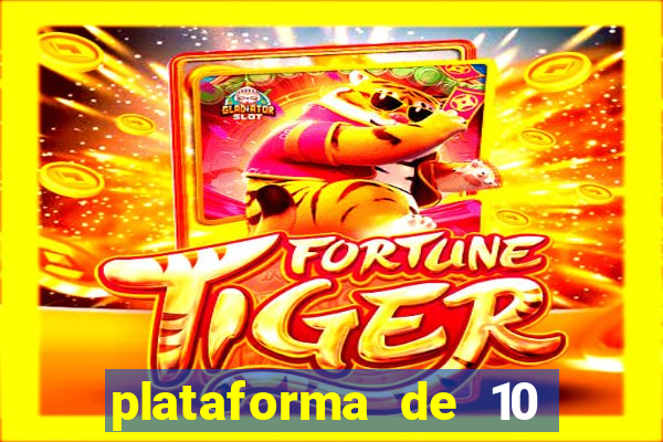 plataforma de 10 reais cassino