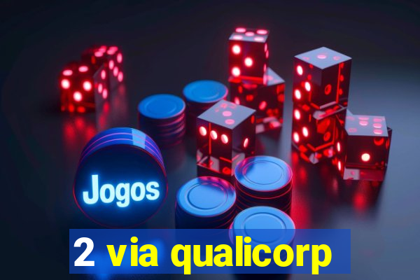 2 via qualicorp