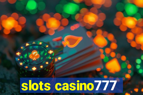 slots casino777