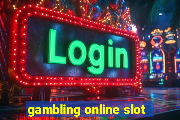 gambling online slot