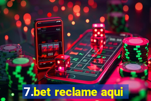 7.bet reclame aqui