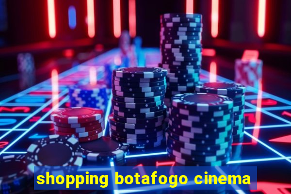 shopping botafogo cinema