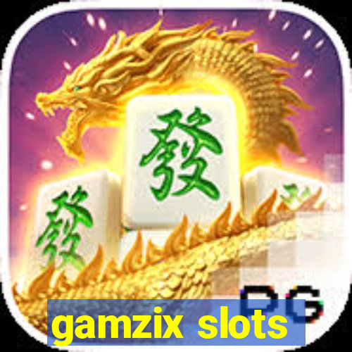 gamzix slots